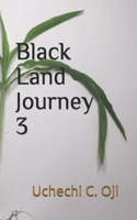 Black Land Journey 3: (3 Black Land Journey)