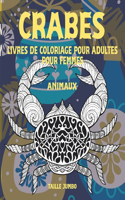 Livres de coloriage pour adultes pour femmes - Taille Jumbo - Animaux - Crabes