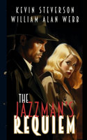 Jazzman's Requiem and Blues, Booze and Bullets