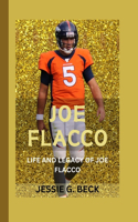 Joe Flacco: Life and Legacy of Joe Flacco