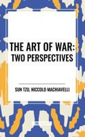 The Art of War: Two Perspectives