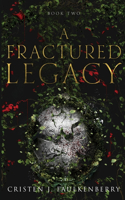 Fractured Legacy