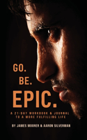 Go Be Epic