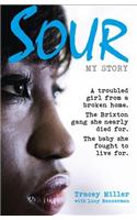 Sour: My Story