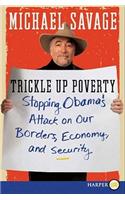 Trickle Up Poverty