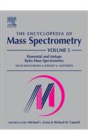 The Encyclopedia of Mass Spectrometry, Volume 5