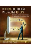 Building Intelligent Interactive Tutors: Student-Centered Strategies for Revolutionizing E-Learning
