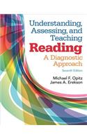 Understanding, Assessing, and Teaching Reading: A Diagnostic Approach, Enhanced Pearson Etext with Loose-Leaf Version -- Access Card Package