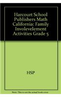 Harcourt School Publishers Math: Family Involevelement Activities Grade 5