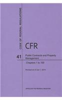Code of Federal Regulations, Title 41, Public Contracts and Property Management, Chapter 1-100, Revised as of July 1, 2014
