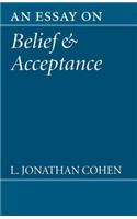 An Essay on Belief and Acceptance