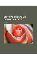 Critical Essays on Dramatic Poetry