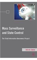 Mass Surveillance and State Control