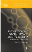 Understanding Inequality and Poverty in China: Methods and Applications