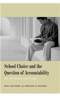 School Choice and the Question of Accountability