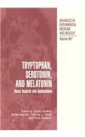 Tryptophan, Serotonin, and Melatonin