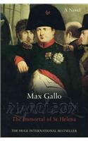 Napoleon: The Immortal of St Helena