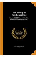 The Theory of Psychoanalysis