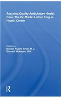 Assuring Quality Ambulatory Health Care