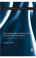 Sovereignty and Jurisdiction in Airspace and Outer Space