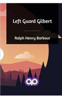 Left Guard Gilbert