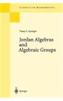 Jordan Algebras and Algebraic Groups
