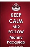 Keep Calm and Follow Manny Pacquiao