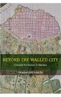 Beyond the Walled City