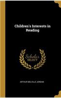 Children's Interests in Reading