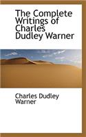 The Complete Writings of Charles Dudley Warner