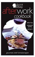 Quick and Easy After Work Cookbook