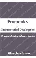 Economics of Pharmaceutical Development: A Review of Modern Valuation Theories