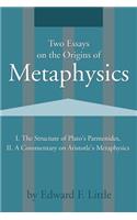 Two Essays on the Origins of Metaphysics