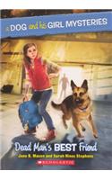 Dead Man's Best Friend: (Dog and His Girl Mysteries)