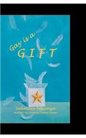 Gay is a Gift