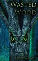 Wasted Wood