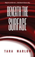 Beneath the Surface