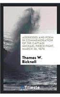 Addresses and Poem in Commemoration of the Captain Michael Pierce Fight, March 26, 1676 ...