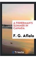 A Fisherman's Summer in Canada