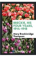 Breckie, His Four Years, 1914-1918