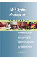 EHR System Management The Ultimate Step-By-Step Guide