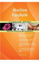 Machine ParallelM A Complete Guide - 2019 Edition
