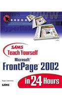 Sams Teach Yourself Microsoft FrontPage 2002 in 24 Hours