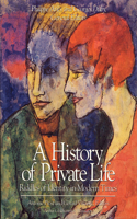 History of Private Life: Riddles of Identity in Modern Times