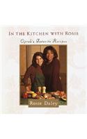In the Kitchen With Rosie: Oprah's Favorite Recipes