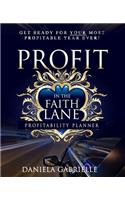 Profit In The Faith Lane