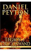 Legacy of Dragonwand: Book 1