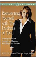 Reinventing Yourself with the Duchess of York