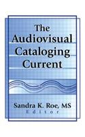 The Audiovisual Cataloging Current