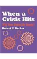 When a Crisis Hits